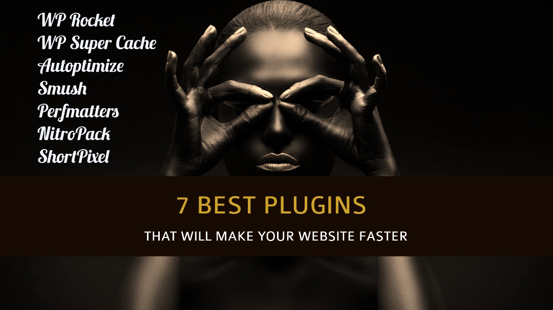 7 Plugins that will make your website faster