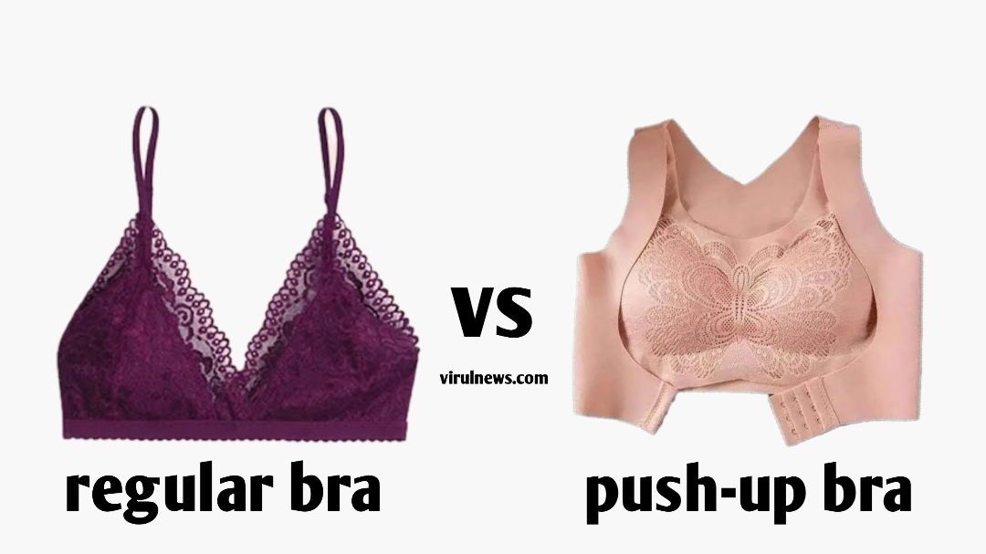 Regular bra vs push-up bra