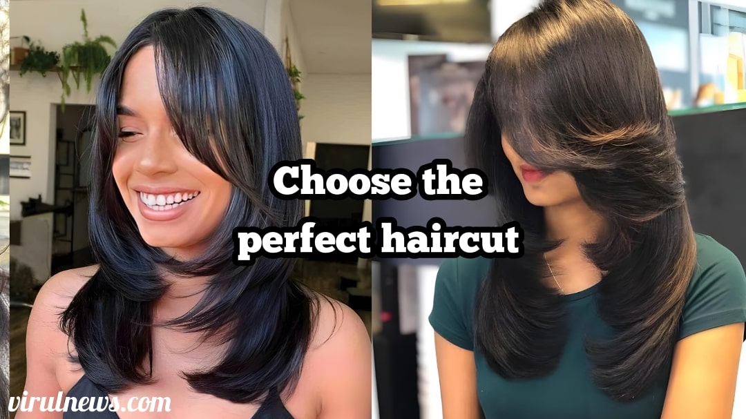 Choose the perfect haircut