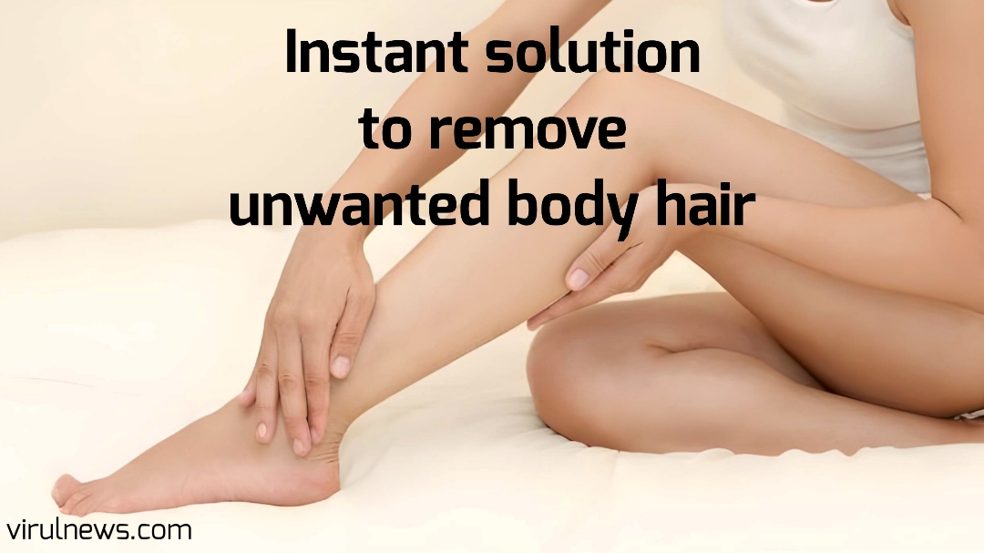 Instant solution to remove unwanted body hair